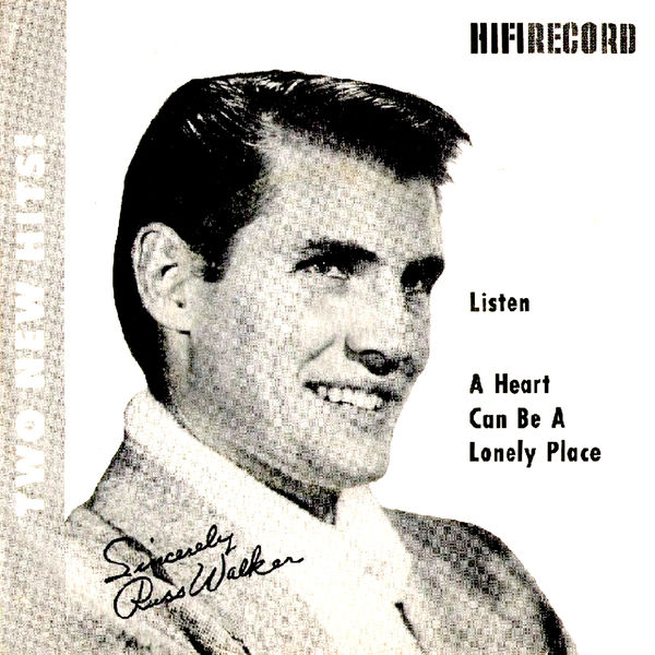 Russ Walker - Listen / A Heart Can Be a Lonely Place Russ Walker - Listen / A Heart Can Be a Lonely Place