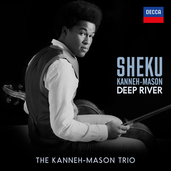 Sheku Kanneh-Mason|Traditional: Deep River (Arr. Coleridge-Taylor, Kanneh-Mason)