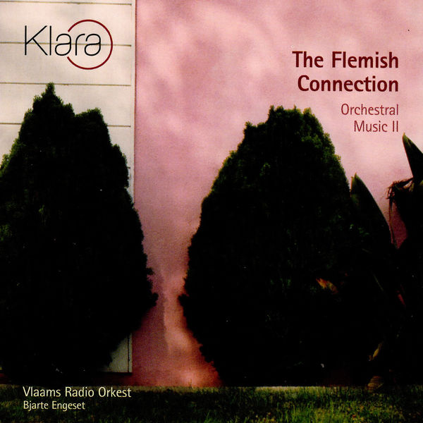 Vlaams Radio Orkest - The Flemish Connection: Orchestral Music II Vlaams Radio Orkest - The Flemish Connection: Orchestral Music II