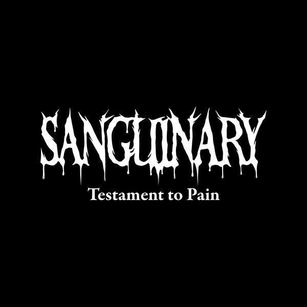 Sanguinary|Testament to Pain (feat. Matt McGee) Sanguinary|Testament to Pain (feat. Matt McGee)