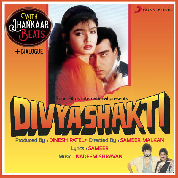 Nadeem - Shravan|Divya Shakti (With Jhankar Beats + Dialogues) [Original Motion Picture Soundtrack]