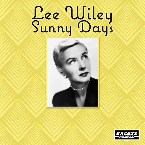 Lee Wiley|Sunny Days