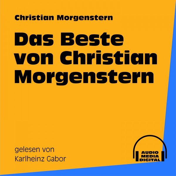 Audio Media Digital Hörbücher - Das Beste von Christian Morgenstern Audio Media Digital Hörbücher - Das Beste von Christian Morgenstern