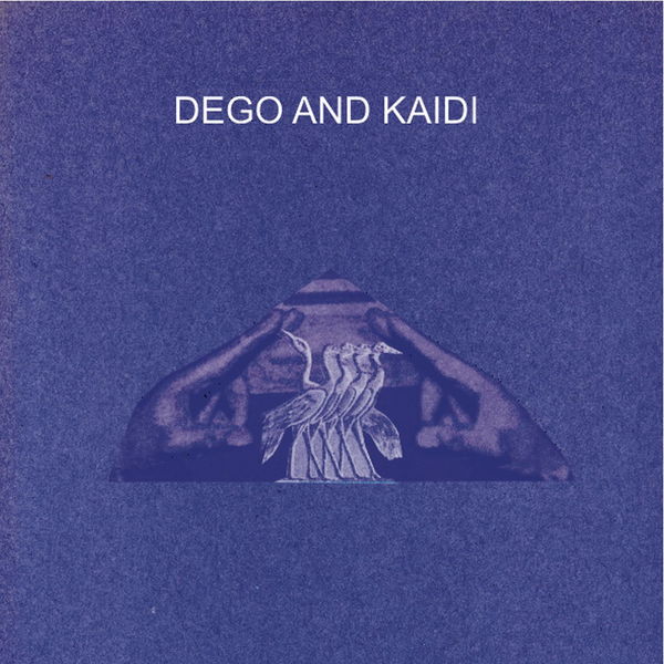 DEGO|Dego & Kaidi DEGO|Dego & Kaidi