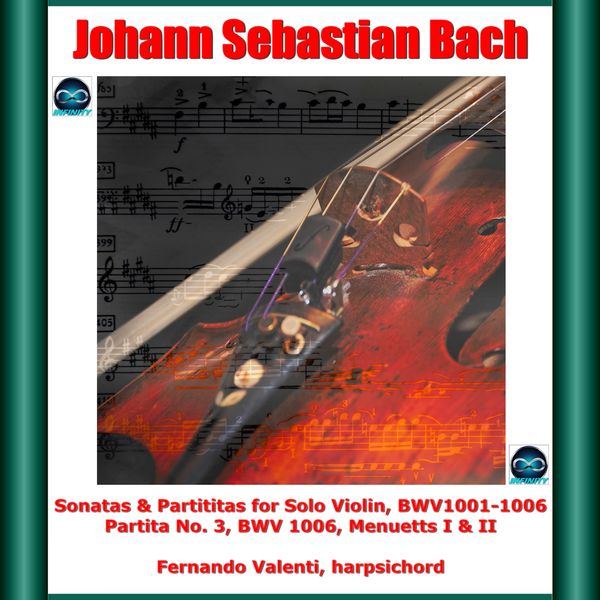 Jascha Heifetz|Bach: Sonatas & Partititas for Solo Violin, BWV 1001-1006 Jascha Heifetz|Bach: Sonatas & Partititas for Solo Violin, BWV 1001-1006