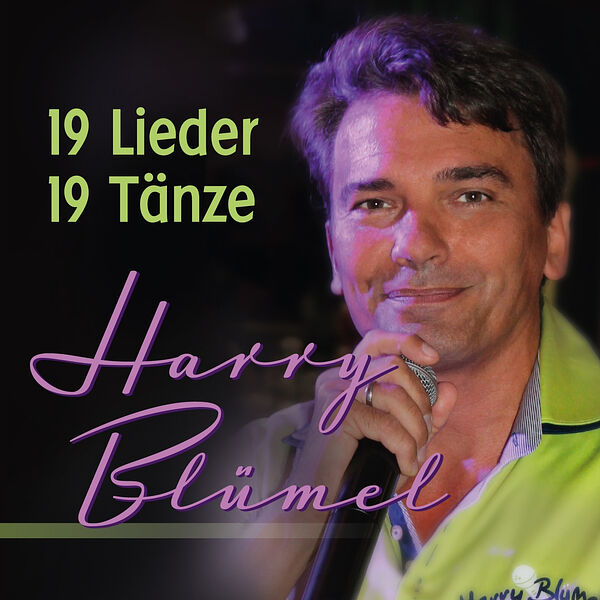 Harry Blümel|19 Lieder - 19 Tänze Harry Blümel|19 Lieder - 19 Tänze