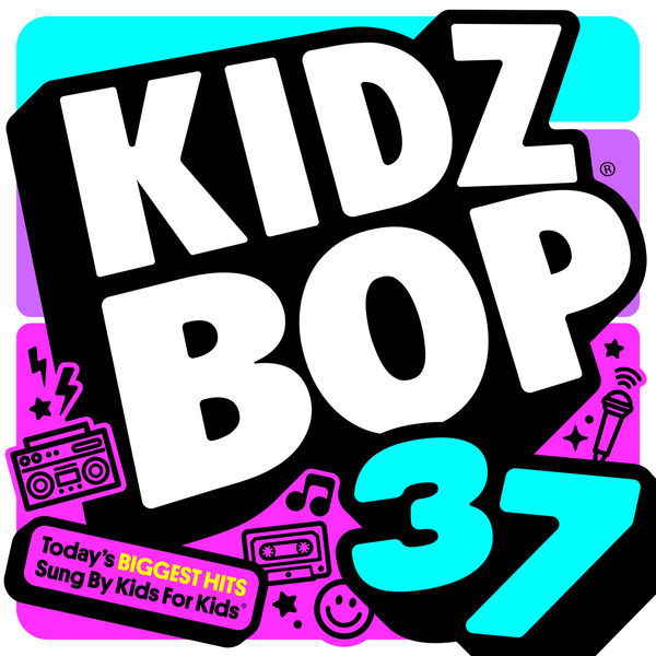 Kidz Bop Kids - KIDZ BOP 37 Kidz Bop Kids - KIDZ BOP 37