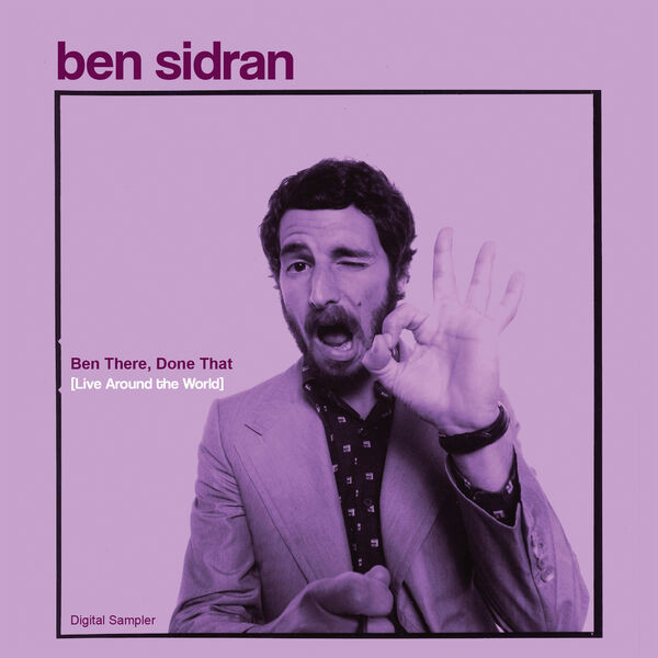 Ben Sidran|Ben There, Done That [Live Around the World] - Digital Sampler (Live)