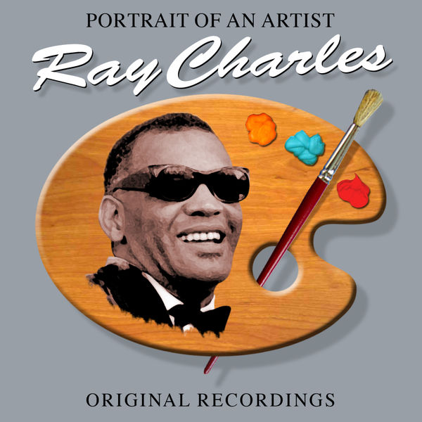 Ray Charles|Portrait Of An Artist