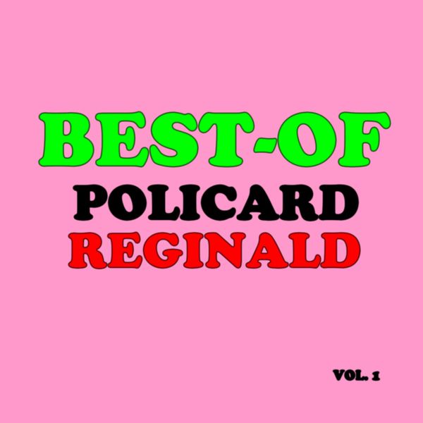 Reginald Policard|Best-of reginald policard (Vol. 1)