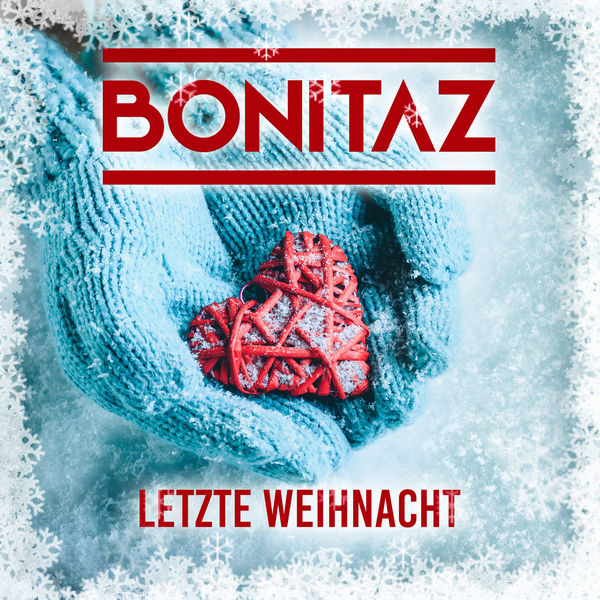 Bonitaz - Letzte Weihnacht Bonitaz - Letzte Weihnacht