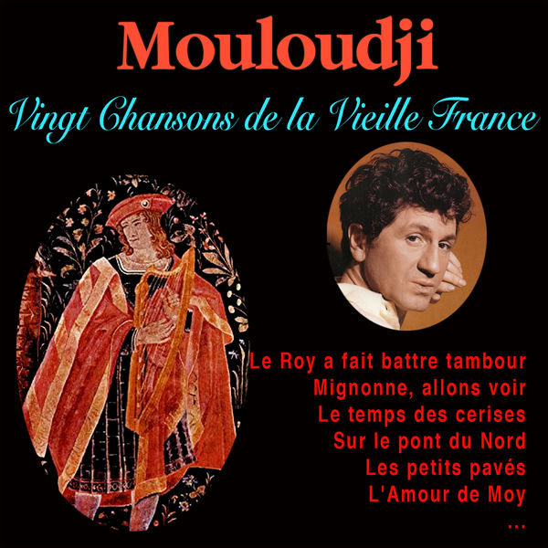 Mouloudji|Chansons de la Vieille France