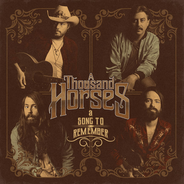 A Thousand Horses|A Song to Remember A Thousand Horses|A Song to Remember