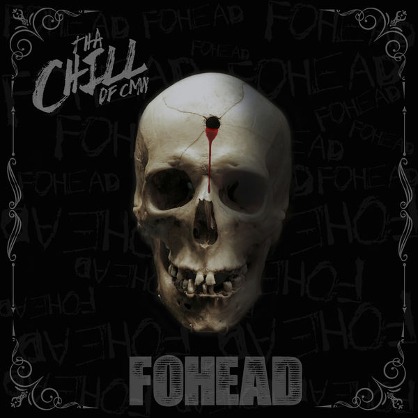 Tha Chill - FOHEAD