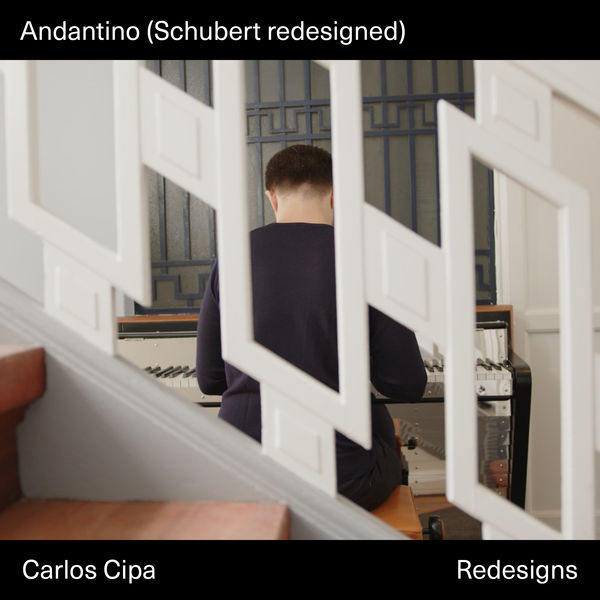 Carlos Cipa|Andantino (Schubert redesigned) Carlos Cipa|Andantino (Schubert redesigned)