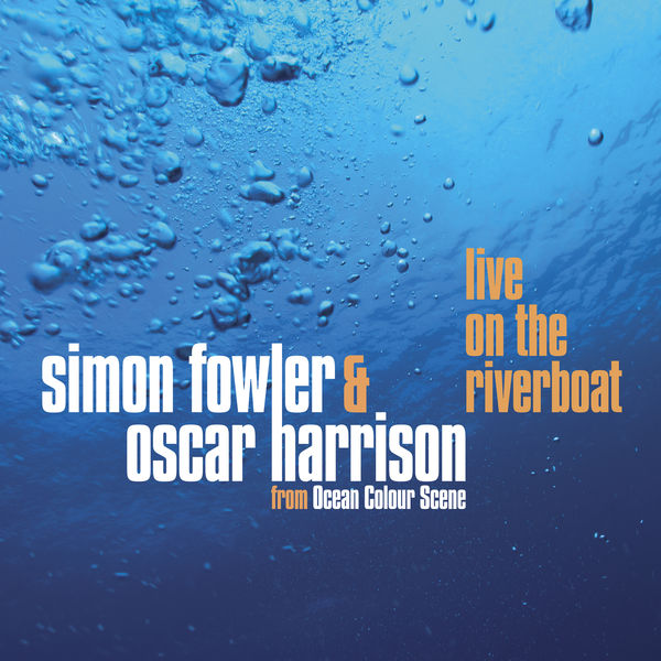 Simon Fowler|Live on the Riverboat