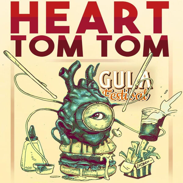 Heart Tom Tom Live at Gula Festival, Julián Cabaza - Qobuz