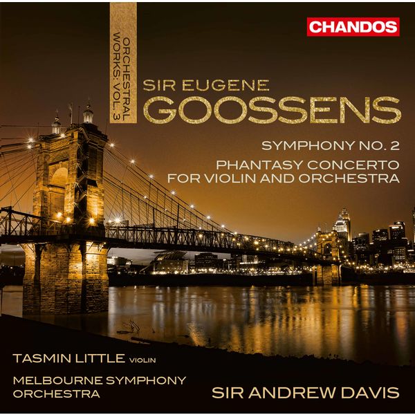 Tasmin Little|Goossens : Orchestral Works, Vol. 3 Tasmin Little|Goossens : Orchestral Works, Vol. 3