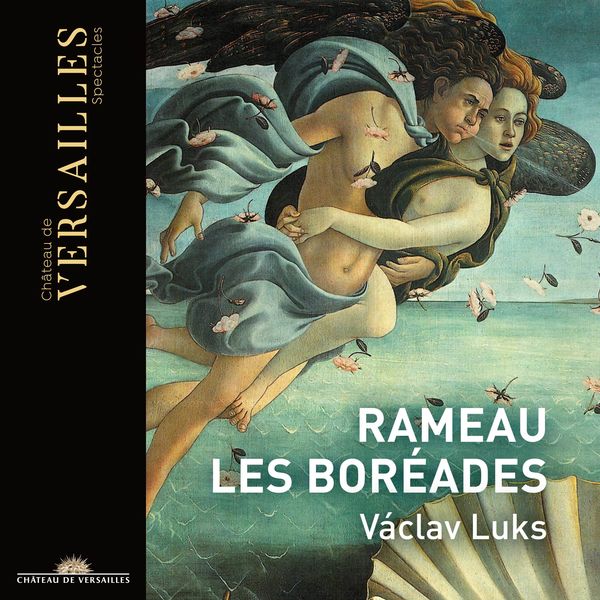Václav Luks - Rameau: Les Boréades Václav Luks - Rameau: Les Boréades