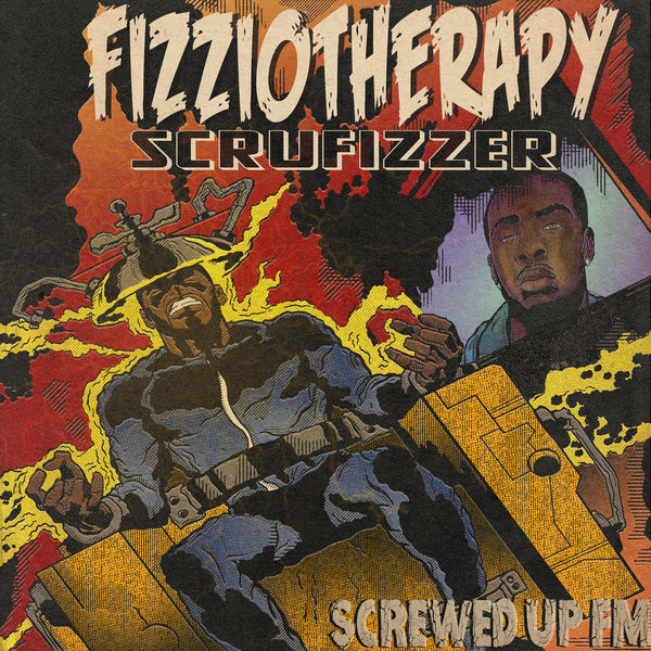 Scrufizzer|Fizziotherapy: Screwed Up FM