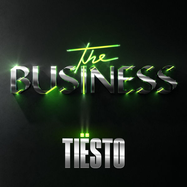 Tiësto|The Business Tiësto|The Business
