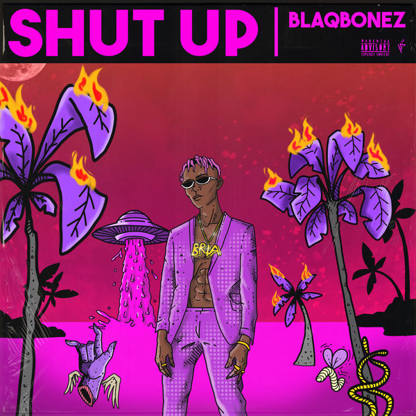 Blaqbonez|Shut Up