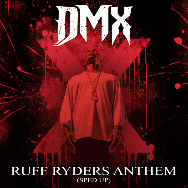 DMX|Ruff Ryders' Anthem (Re-Recorded) [Sped Up] - Single