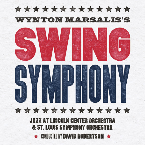 Jazz At Lincoln Center Orchestra - Swing Symphony Jazz At Lincoln Center Orchestra - Swing Symphony