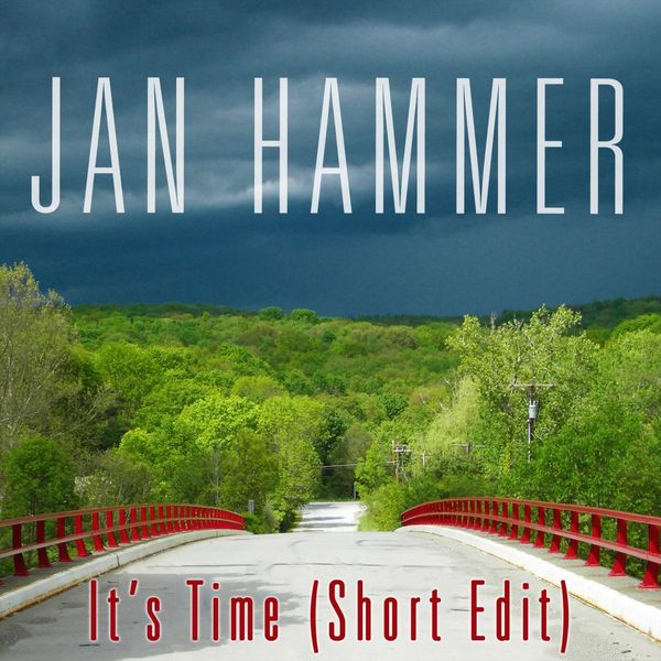 Jan Hammer|It's Time (Short Edit) Jan Hammer|It's Time (Short Edit)
