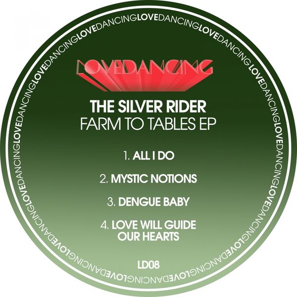 The Silver Rider - Farm to Tables - EP The Silver Rider - Farm to Tables - EP