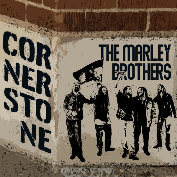 The Marley Brothers|Cornerstone