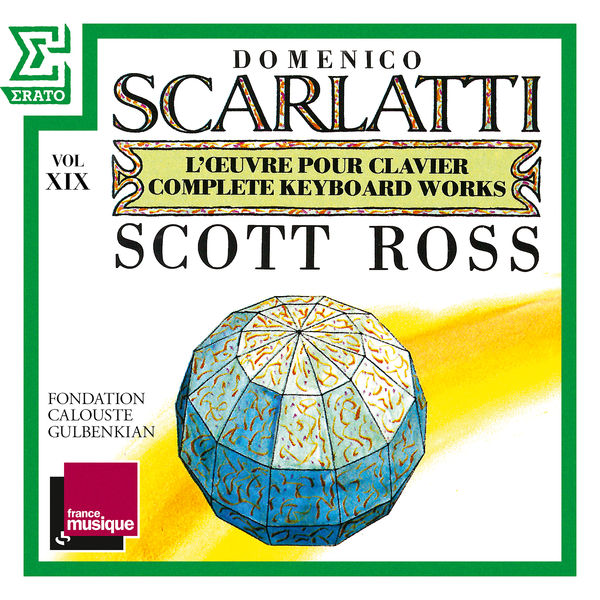 Scott Ross|Scarlatti: The Complete Keyboard Works, Vol. 19: Sonatas, Kk. 373 - 392