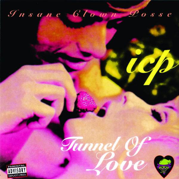 Insane Clown Posse|Tunnel of Love Insane Clown Posse|Tunnel of Love