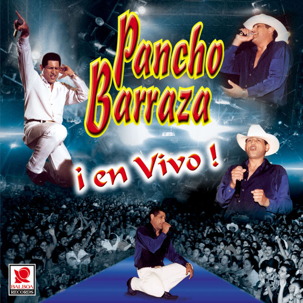 Pancho Barraza - ¡En Vivo! Pancho Barraza - ¡En Vivo!