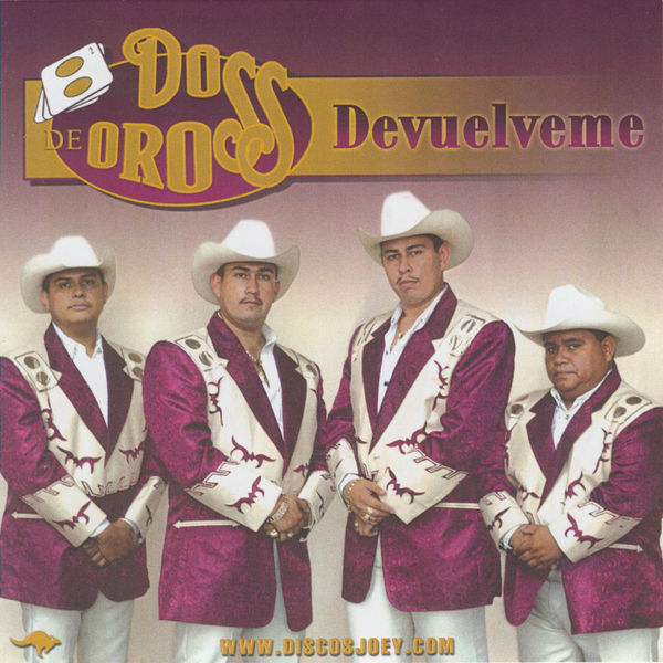 Dos de Oros - Devuelveme Dos de Oros - Devuelveme