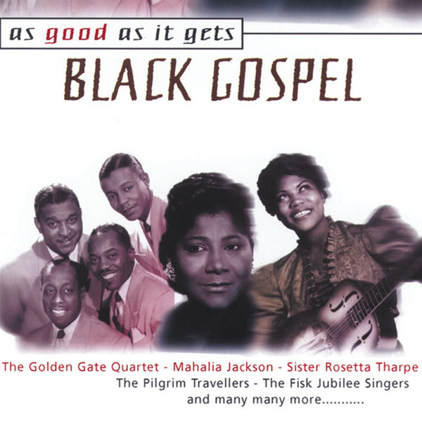 as-good-as-it-gets-black-gospel-various-artists-qobuz