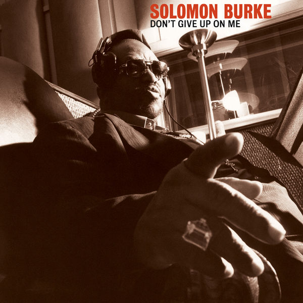 Solomon Burke|Don't Give Up On Me