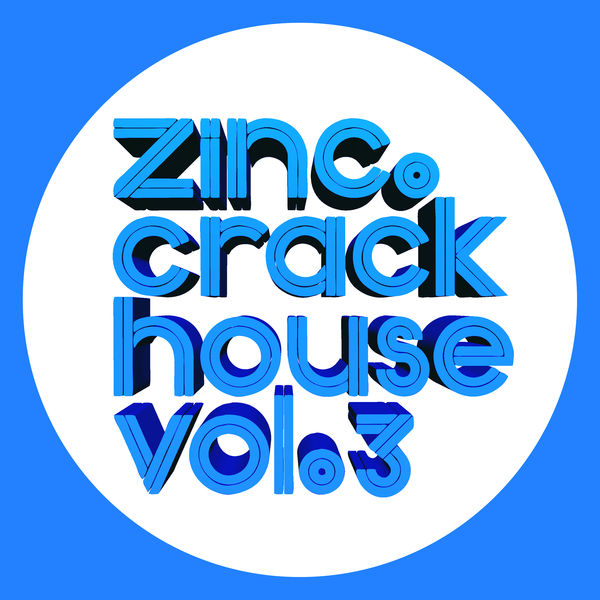 DJ Zinc|Crackhouse, Vol. 3 DJ Zinc|Crackhouse, Vol. 3