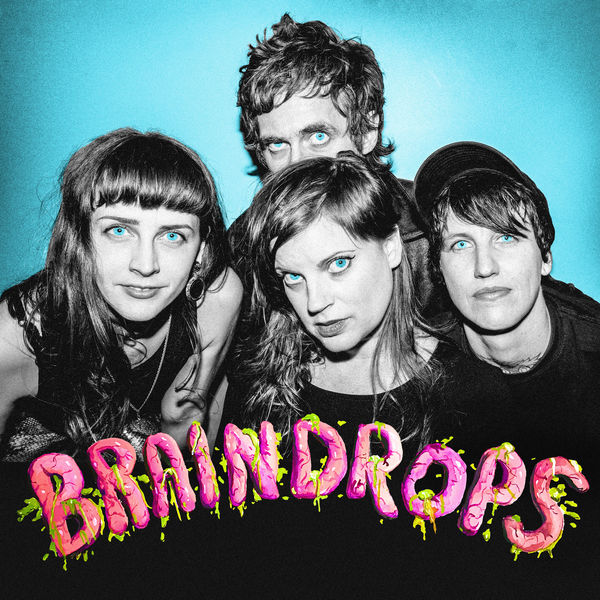 Tropical Fuck Storm - Braindrops Tropical Fuck Storm - Braindrops
