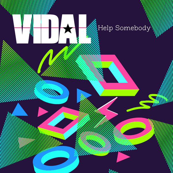 Vidal - Help Somebody Vidal - Help Somebody