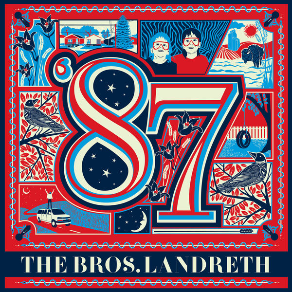 The Bros. Landreth|'87 The Bros. Landreth|'87