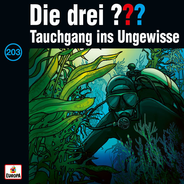 Die Drei ??? - 203/Tauchgang ins Ungewisse Die Drei ??? - 203/Tauchgang ins Ungewisse