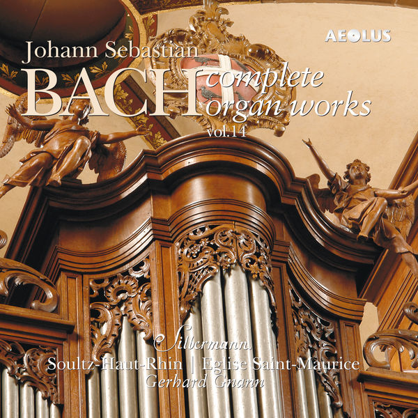 Gerhard Gnann - Johann Sebastian Bach: Complete Organ Works played on Silbermann organs Vol. 14 Gerhard Gnann - Johann Sebastian Bach: Complete Organ Works played on Silbermann organs Vol. 14