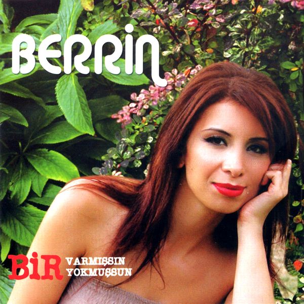 Berrin Kayran - Bir Varmışsın Bir Yokmuşsun Berrin Kayran - Bir Varmışsın Bir Yokmuşsun