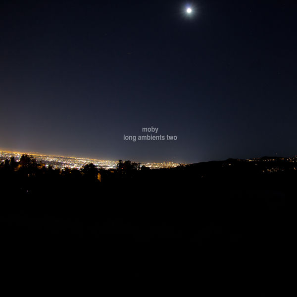 Moby - Long Ambients Two Moby - Long Ambients Two
