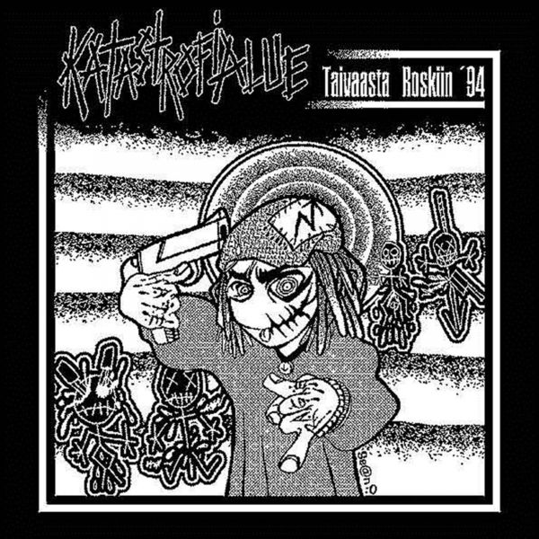 Katastrofialue|Taivaasta Roskiin '94 Katastrofialue|Taivaasta Roskiin '94