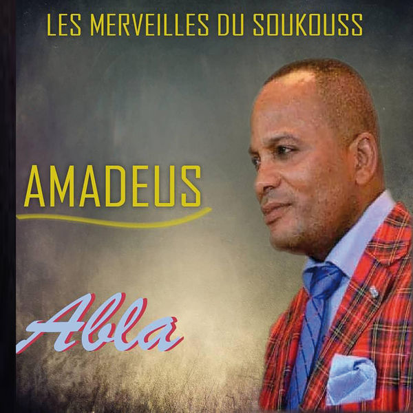 Abla - Les merveilles du soukouss: Amadeus Abla - Les merveilles du soukouss: Amadeus