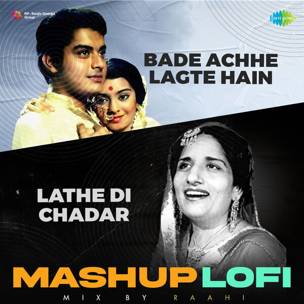 Bade Achhe Lagte Hain X Lathe Di Chadar (Lofi Mashup) Single, Amit
