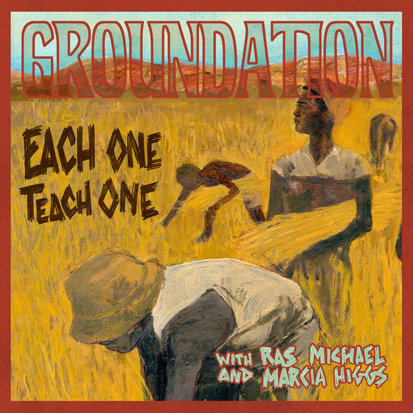 Groundation - Each One Teach One (Remixed & Remastered) Groundation - Each One Teach One (Remixed & Remastered)