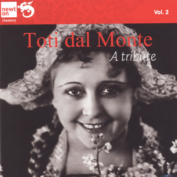 Various Interprets - Toti dal Monte a Tribute, Vol. 2 Arias and Duets by Verdi, Bizet, Thomas, Mascagni and Puccini (From the collection of Marina Dolfin) Various Interprets - Toti dal Monte a Tribute, Vol. 2 Arias and Duets by Verdi, Bizet, Thomas, Mascagni and Puccini (From the collection of Marina Dolfin)